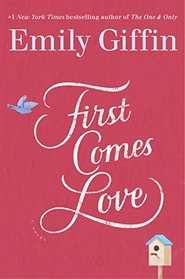 First Comes Love (Love & Marriage, Bk 1)