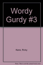 Wordy Gurdy #3