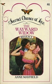 The Wayward Widow (Second Chance at Love, No 81)