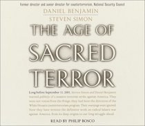 The Age of Sacred Terror : Radical Islam's War Against America (Audio CD)