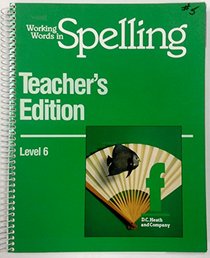 Working Words in Spelling F Teacher's Edition (Level 6)