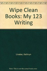 My 123 Writing (Wipe Clean Books)