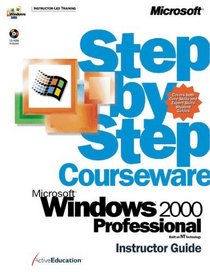 Microsoft Windows 2000 Professional Step by Step Courseware Trainer Pack