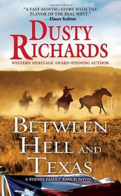 Between Hell and Texas (Byrnes Family Ranch, Bk 1)