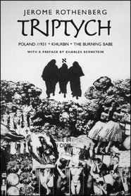 Triptych: Poland/1931, Khurbn, The Burning Babe