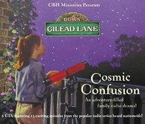 Down Gilead Lane: Cosmic Confusion (Down Gilead Lane, 3)