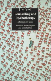 Counselling and Psychotherapy: A Consumer's Guide (Insight)