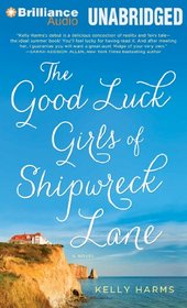 The Good Luck Girls of Shipwreck Lane: A Novel