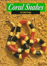 Coral Snakes (Animals & the Environment.)