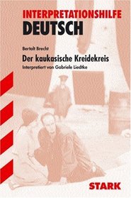 Der kaukasische Kreidekreis. Interpretationshilfe Deutsch.