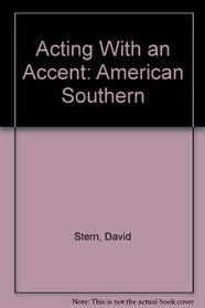 Acting With an Accent: American Southern