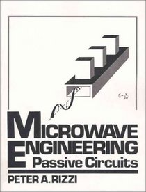 Microwave Engineering: Passive Circuits