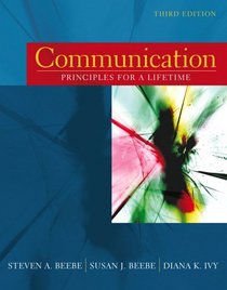 Communication: Principles for a Lifetime (3rd Edition) (MySpeechLab Series)