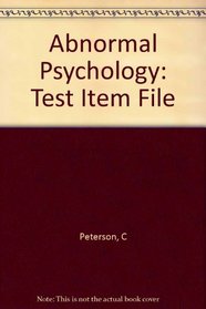 Abnormal Psychology: Test Item File
