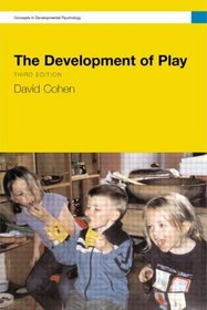 The Development Of Play (Concepts in Developmental Psychology)