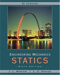 Meriam Engineering Mechanics, SI Version: Statics (Engineering Mechanics)