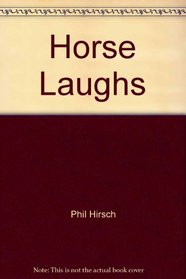 Horse Laughs