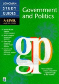 Longman A-level Study Guide: Government and Politics (Longman A-level Study Guides)