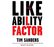 The Likeability Factor : How to Boost Your L Factor and Achieve Your Life's Dreams