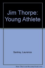 Jim Thorpe: Young Athlete