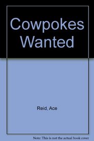 Cowpokes Wanted