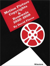Motion Picture Copyrights and Renewals 1950-59