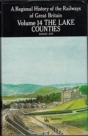Lake Counties (Regional History of the Railways of Great Britain)