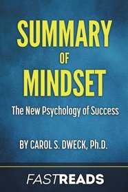 Summary of Mindset: by Carol Dweck | Includes Key Takeaways & Analysis