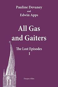 All Gas and Gaiters: The Lost Episodes 1