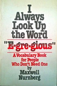 I Always Look Up the Word 'Egregious'