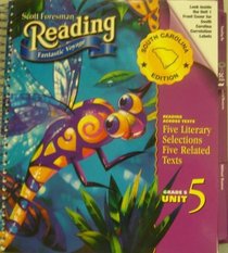 Fantastic Voyage : Traveling on : Grade 5, Unit 5, Scott Foresman Reading Teacher's Edition : South Carolina Edition