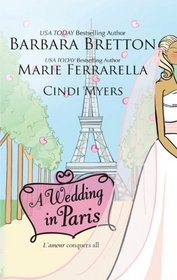 A Wedding in Paris: We'll Always Have Paris / Something Borrowed, Something Blue / Picture Perfect