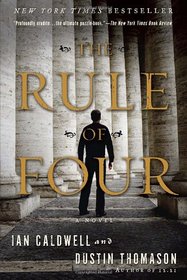 The Rule of Four: A Novel