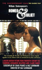 Romeo  Juliet : The Contemporary Film, The Classic Play