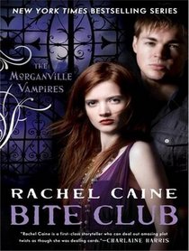 Bite Club (Morganville Vampires, Bk 10) (Audio CD) (Unabridged)