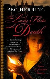 The Lady Flirts with Death (A Simon & Elizabeth Mystery)