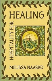 Hospitality for Healing: Recovering Care Traditions for Convalescence