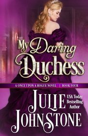 My Daring Duchess (Once Upon a Rogue) (Volume 4)