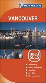 Michelin Must See Vancouver (Michelin Must Sees Vancouver)