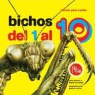 Bichos del 1 al 10/ Creepy-Crawlies from 1 to 10 (Ciencia Para Contar/ Science to Count) (Spanish Edition)