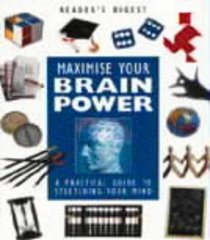 Maximise Your Brain Power (Readers Digest)