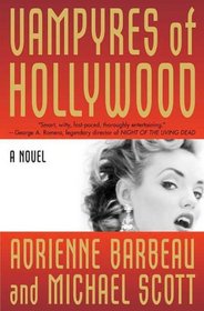 Vampyres of Hollywood (Vampyres of Hollywood, Bk 1)