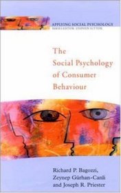 The Social Psychology of Consumer Behaviour (Applying Social Psychology)