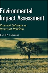 Environmental Impact Assessment : Practical Solutions to Recurrent Problems