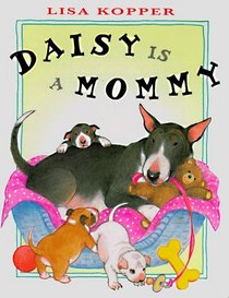Daisy Is a Mommy
