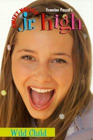 Wild Child (Sweet Valley Jr. High(TM))