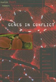 Genes in Conflict: The Biology of Selfish Genetic Elements