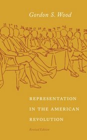 Representation in the American Revolution (Jamestown Essays on Representation)
