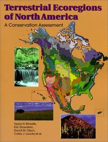 Terrestrial Ecoregions of North America: A Conservation Assessment (World Wildlife Fund Ecoregion Assessments)
