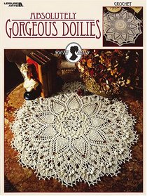 Absolutely Gorgeous Doilies (Leisure Arts #2879)
